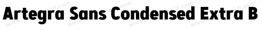 Artegra Sans Condensed Extra Bold I字体转换
